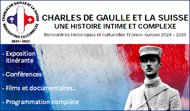 Rencontres culturelles et historiques sur « Charles de Gaulle et la Suisse » 