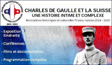 Rencontres culturelles et historiques sur « Charles de Gaulle et la Suisse » 